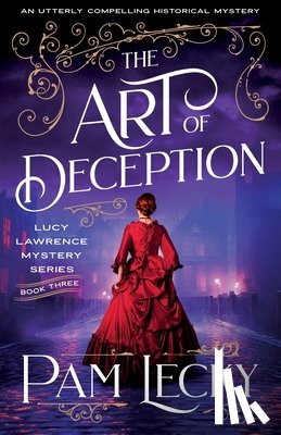 Lecky, Pam - The Art of Deception: An utterly compelling historical mystery