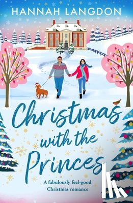 Langdon, Hannah - Christmas with the Princes: A Fabulously Feel-Good Christmas Romance