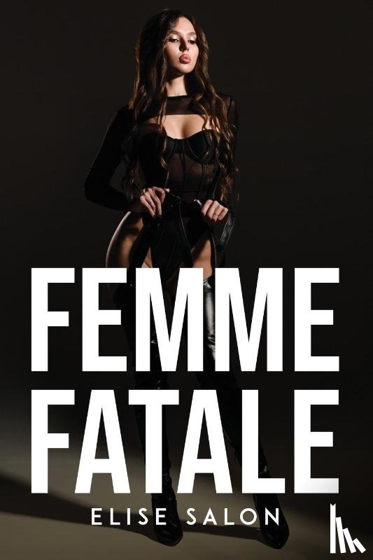 Elise Salon - Femme Fatale