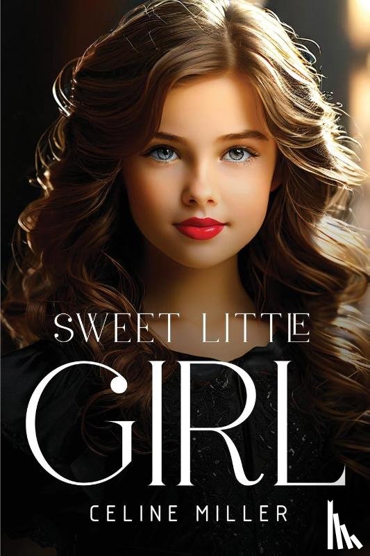 Miller, Celine - Sweet Little Girl