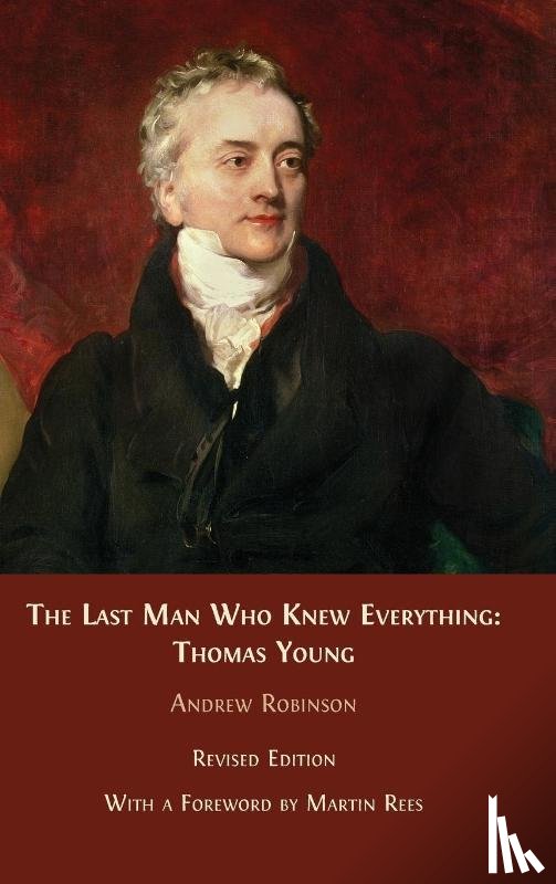 Robinson, Andrew - The Last Man who Knew Everything