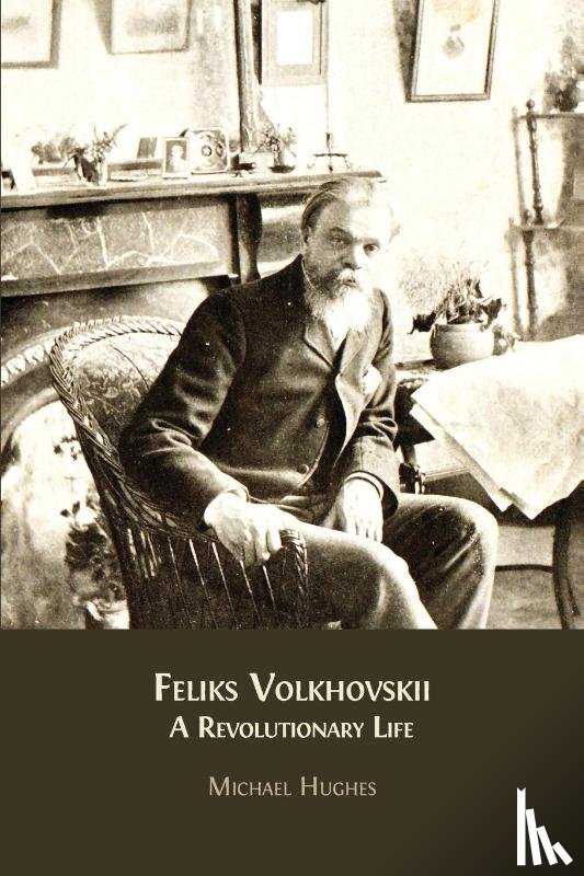 Hughes, Michael - Feliks Volkhovskii
