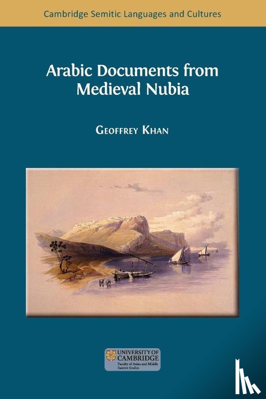 Khan, Geoffrey - Arabic Documents from Medieval Nubia
