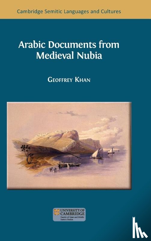 Khan, Geoffrey - Arabic Documents from Medieval Nubia