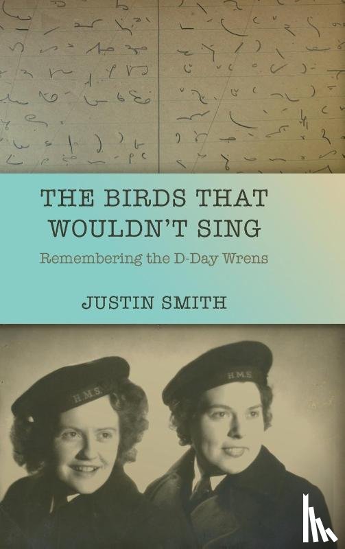 Smith, Justin - The Birds That Wouldn't Sing