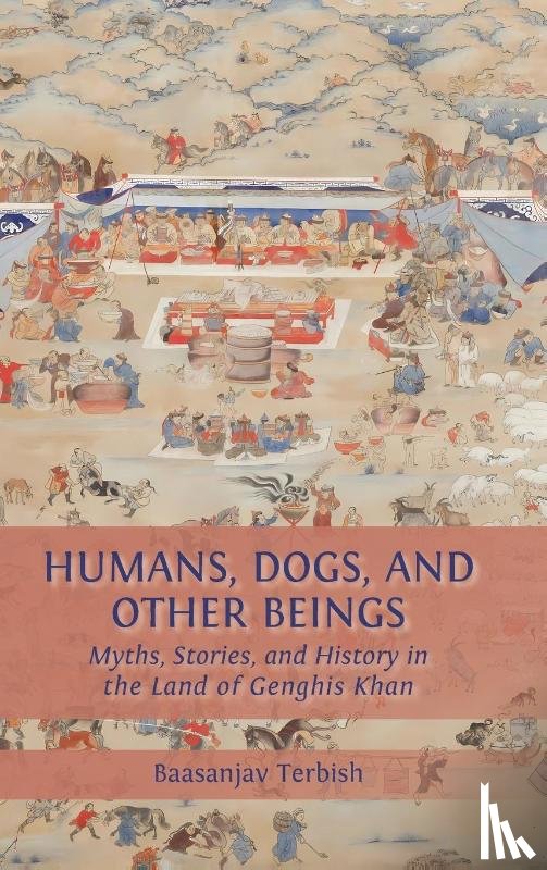 Terbish, Baasanjav - Humans, Dogs and Other Beings