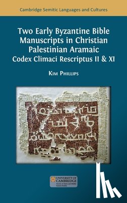 Phillips, Kim - Two Early Byzantine Bible Manuscripts in Christian Palestinian Aramaic
