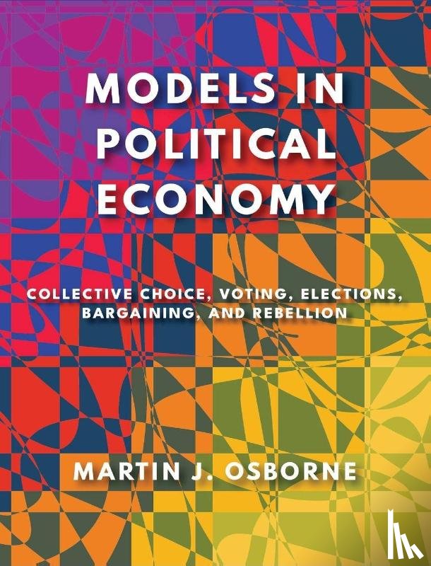 Osborne, Martin J. - Models in Political Economy