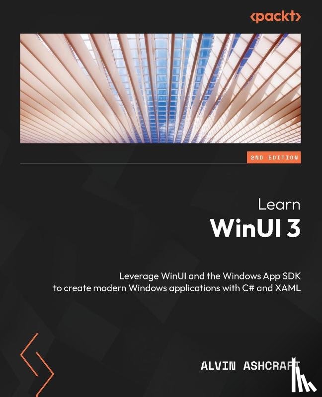 Ashcraft, Alvin - Learn WinUI 3 - Second Edition