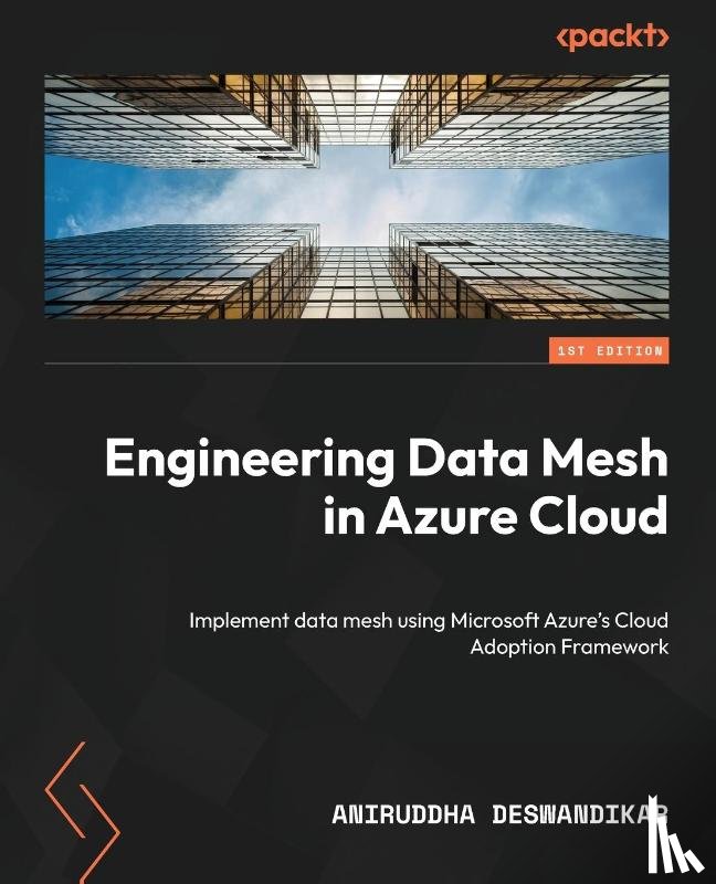 Deswandikar, Aniruddha - Engineering Data Mesh in Azure Cloud