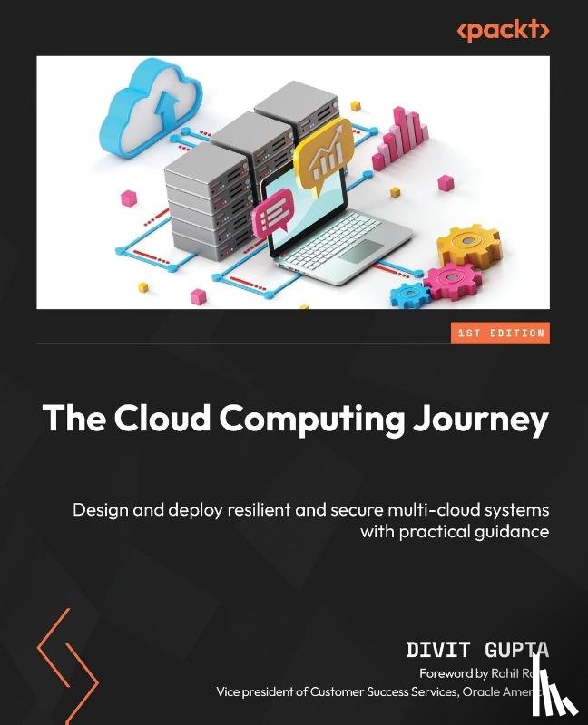 Gupta, Divit - The Cloud Computing Journey
