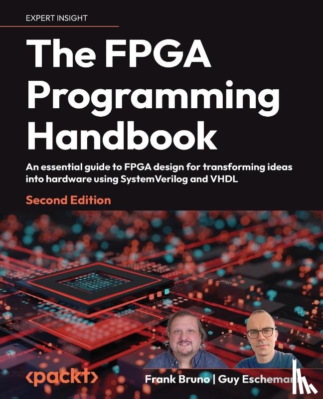 Bruno, Frank, Eschemann, Guy - The FPGA Programming Handbook - Second Edition