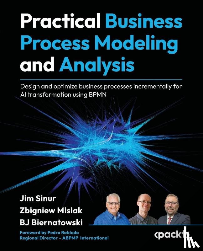 Sinur, Jim, Misiak, Zbigniew, Biernatowski, Bj - Practical Business Process Modeling and Analysis