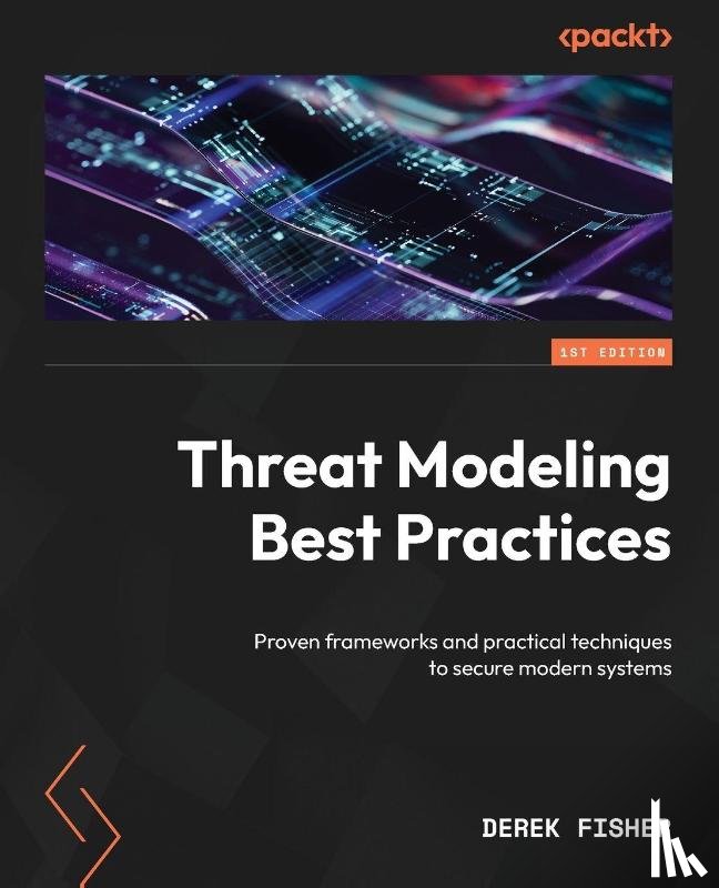 Fisher, Derek - Threat Modeling Best Practices