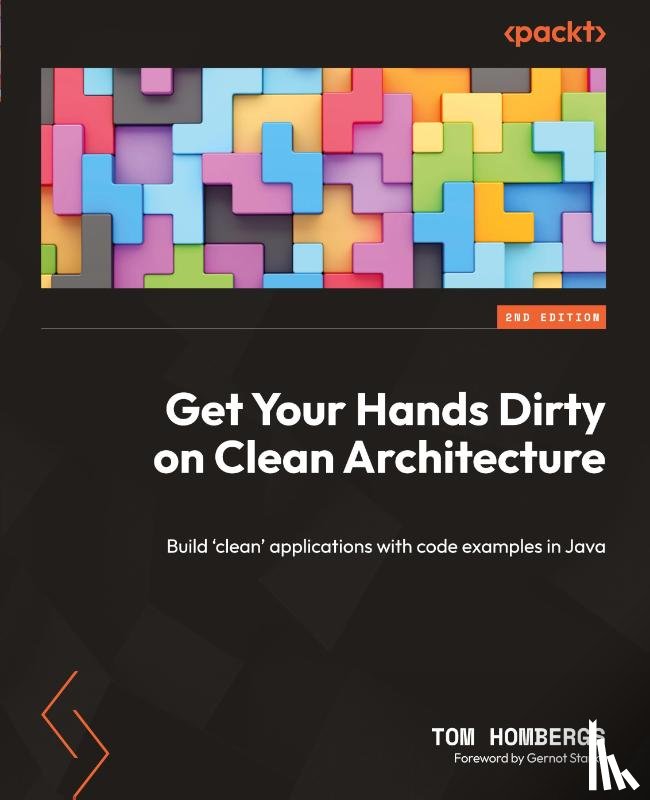 Hombergs, Tom, Starke, Gernot - Get Your Hands Dirty on Clean Architecture