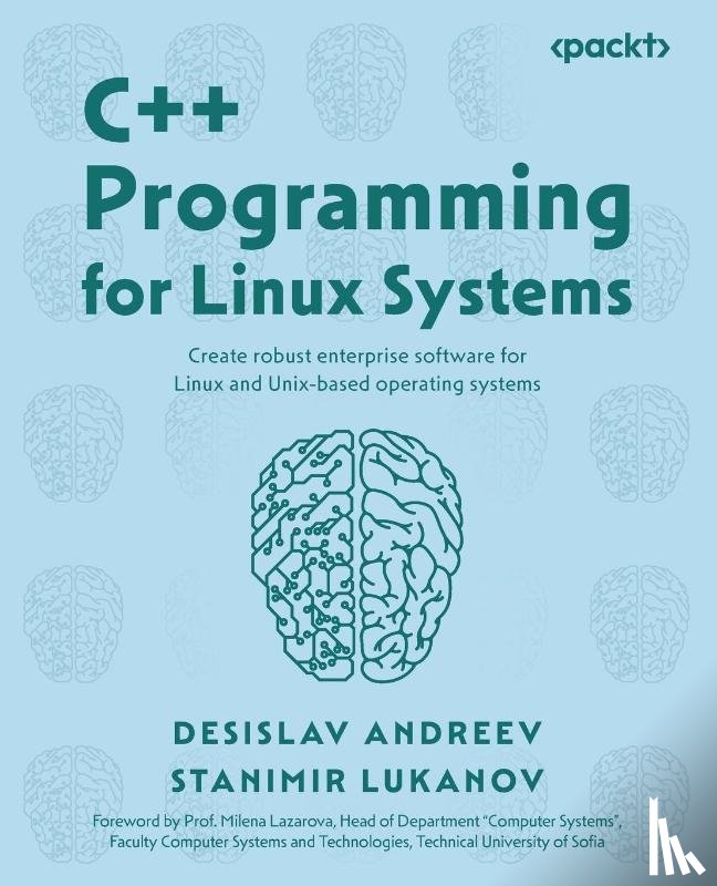 Andreev, Desislav, Lukanov, Stanimir - C++ Programming for Linux Systems