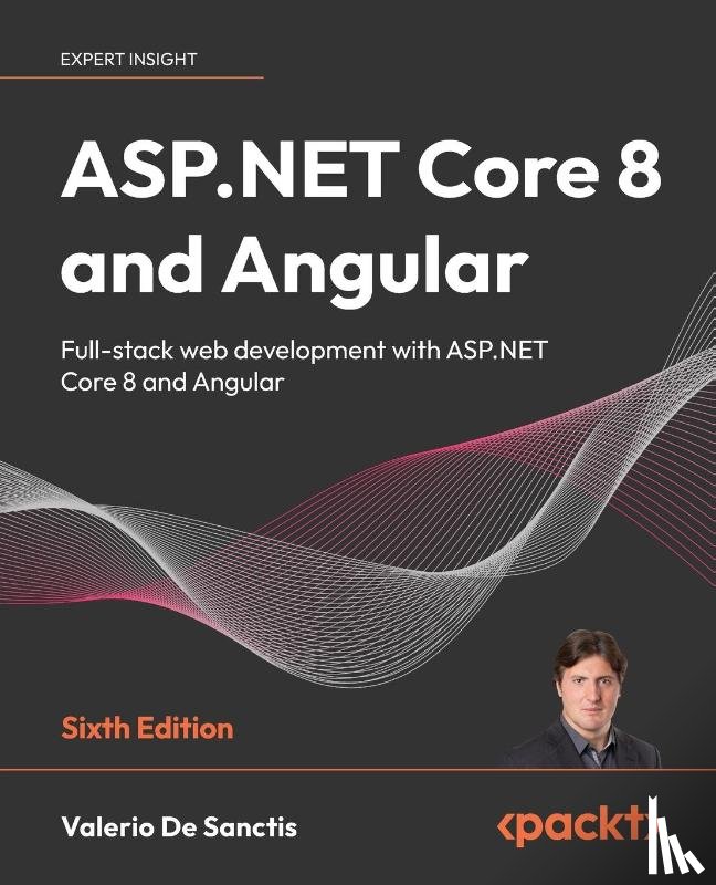 Sanctis, Valerio de - ASP.NET Core 8 and Angular - Sixth Edition
