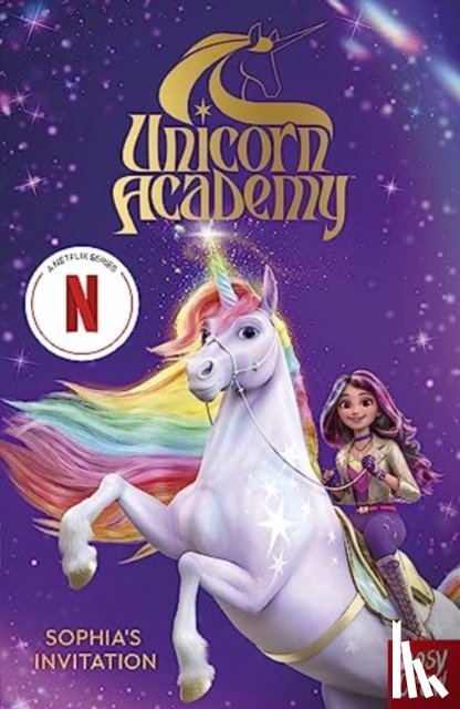 Nosy Crow Ltd - Unicorn Academy: Sophia's Invitation