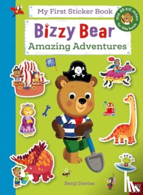  - Bizzy Bear: My First Sticker Book: Amazing Adventures
