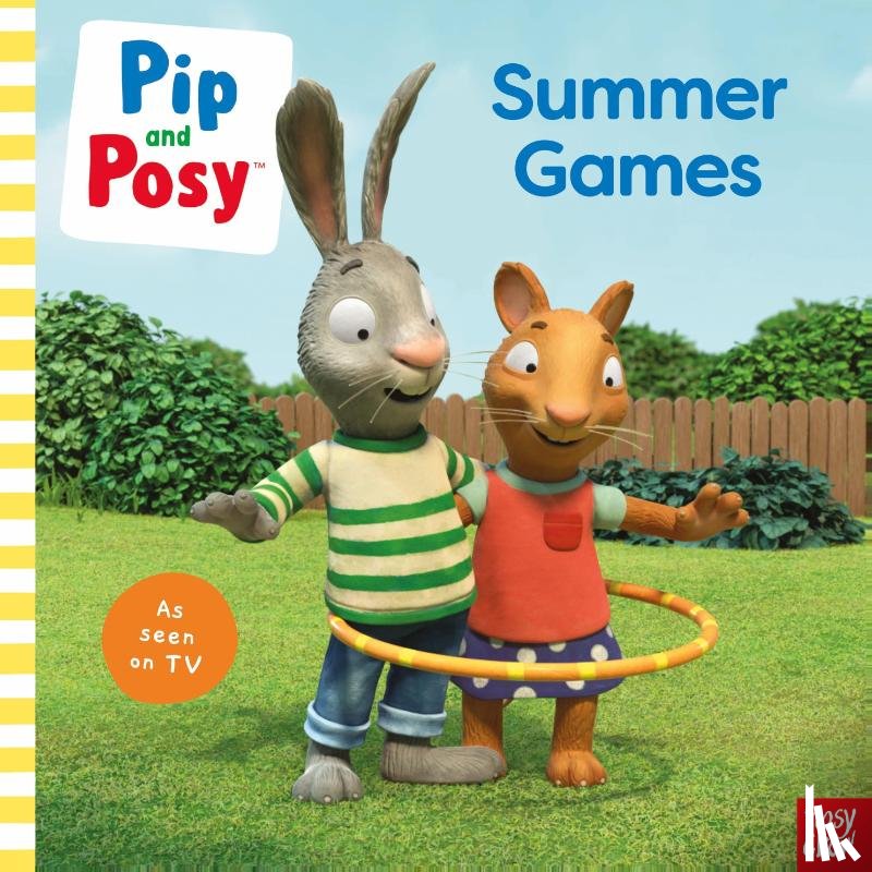 Pip and Posy - Pip and Posy: Summer Games: TV tie-in picture book