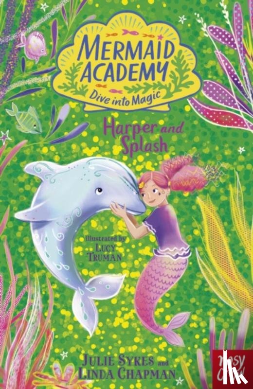 Sykes, Julie, Chapman, Linda - Mermaid Academy: Harper and Splash