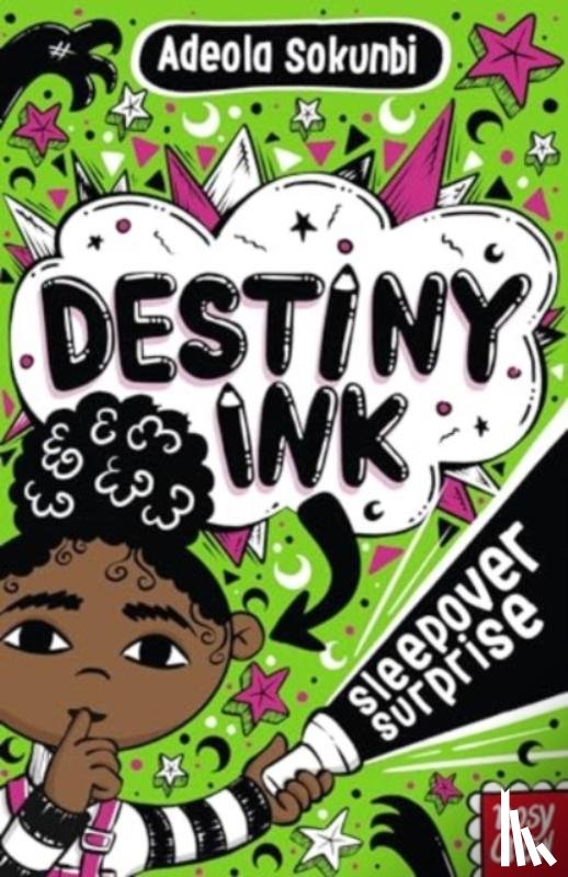 Sokunbi, Adeola - Destiny Ink: Sleepover Surprise
