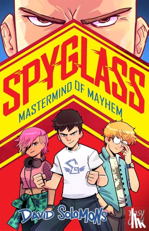Solomons, David - SPYGLASS: Mastermind of Mayhem