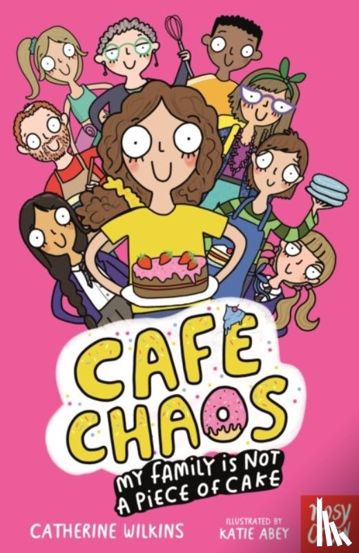 Wilkins, Catherine - Cafe Chaos: My Family Is Not a Piece of Cake