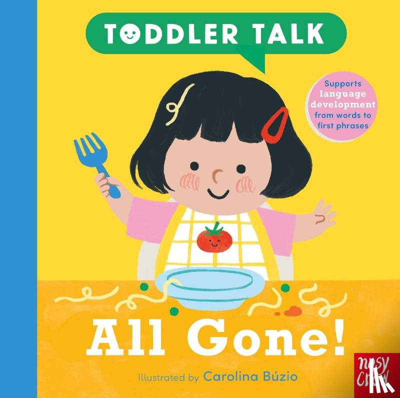 Nosy Crow Ltd - Toddler Talk: All Gone!