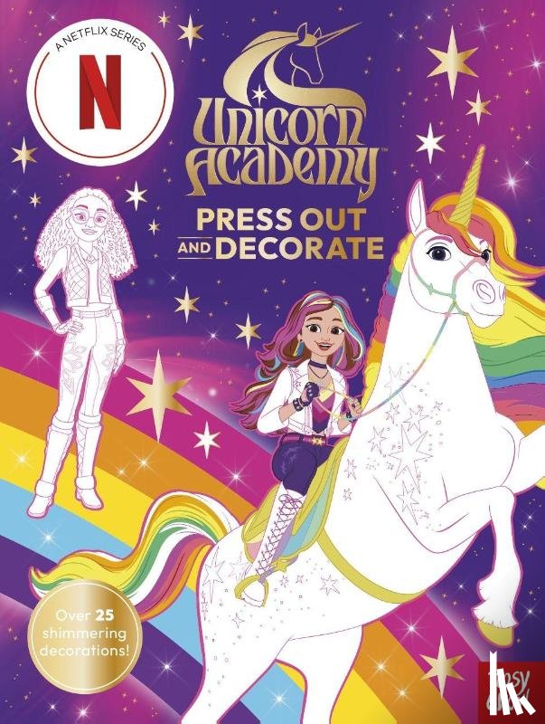Nosy Crow Ltd - Unicorn Academy: Press Out and Decorate