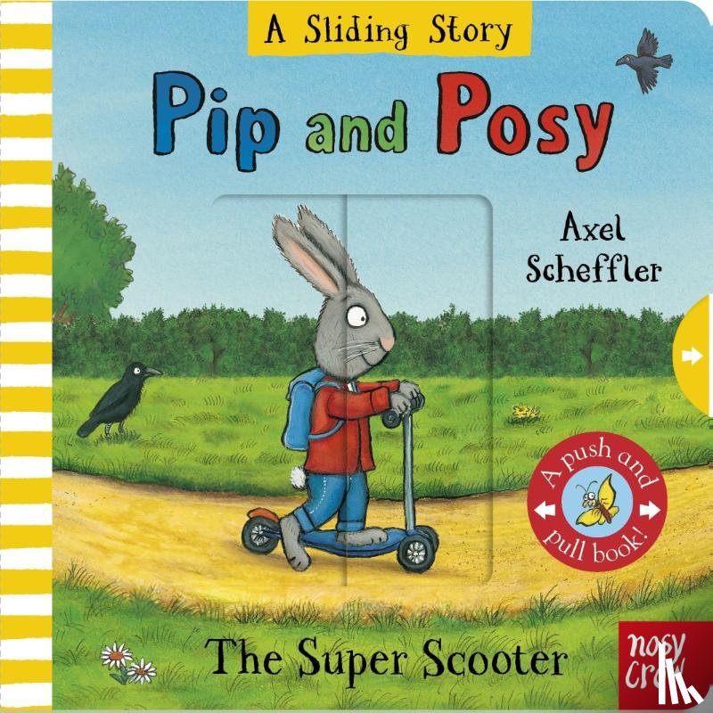 Nosy Crow Ltd - Pip and Posy: A Sliding Story – The Super Scooter