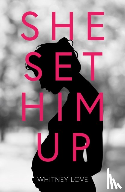 Love, Whitney - She Set Him Up