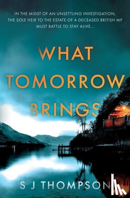 Thompson, S J - What Tomorrow Brings