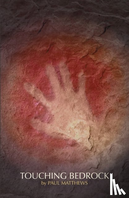 Matthews, Paul - Touching Bedrock