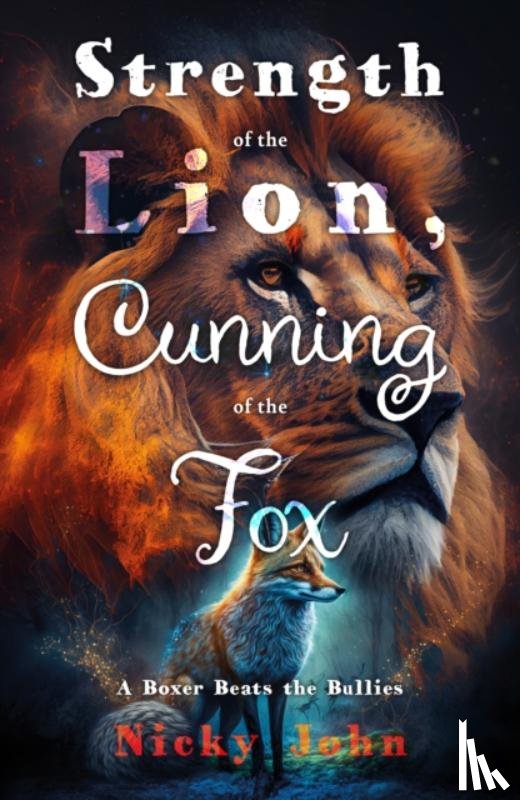 John, Nicky - Strength of the Lion, Cunning of the Fox