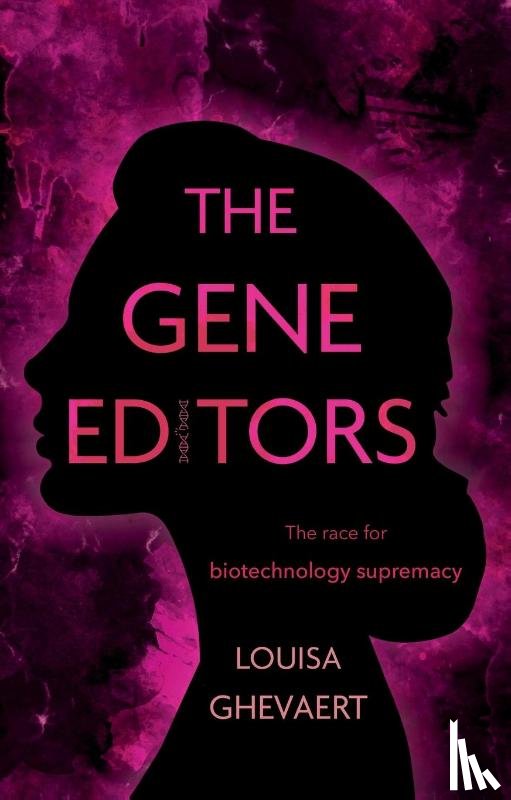 Ghevaert, Louisa - The Gene Editors
