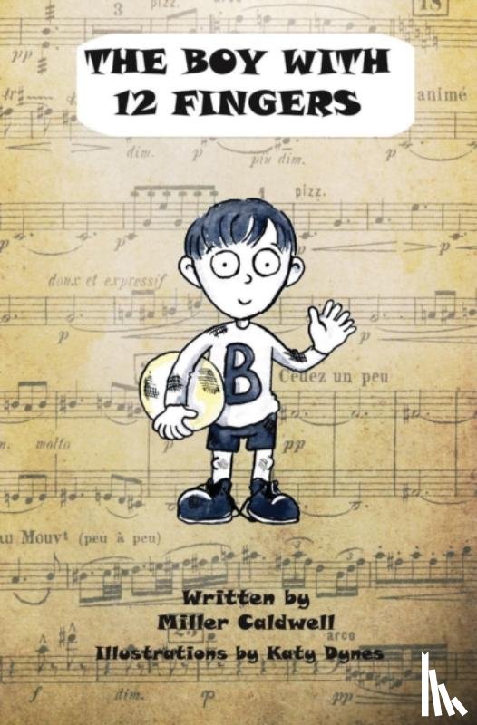 Caldwell, Miller - The Boy with 12 Fingers