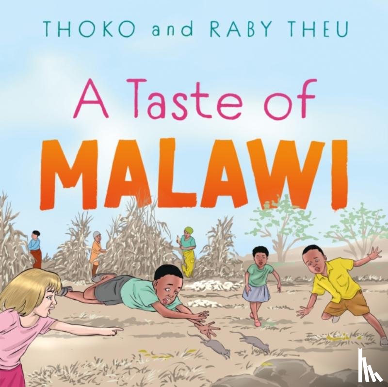 Theu, Thoko, Theu, Raby - A Taste of Malawi