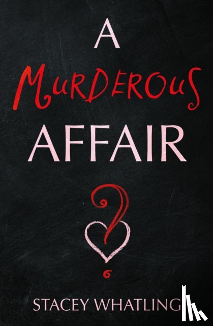 Whatling, Stacey - A Murderous Affair?