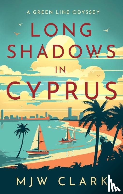 Clark, M.J.W. - Long Shadows in Cyprus