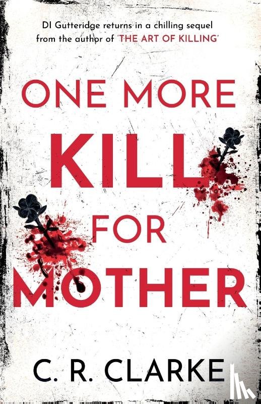 Clarke, C. R. - One More Kill For Mother