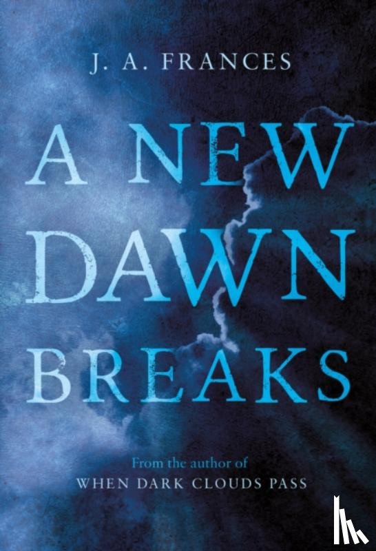 Frances, J. A. - A New Dawn Breaks