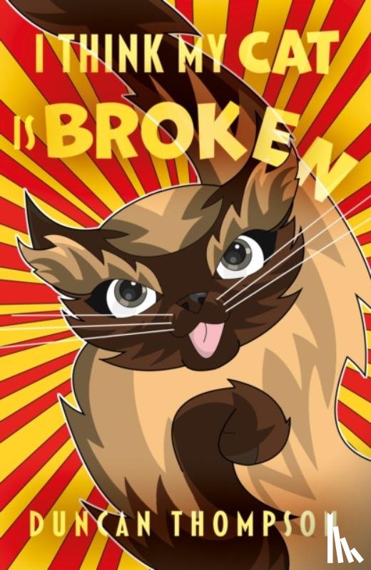 Thompson, Duncan - I Think My Cat Is Broken