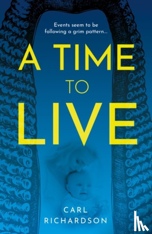 Richardson, Carl - A Time To Live