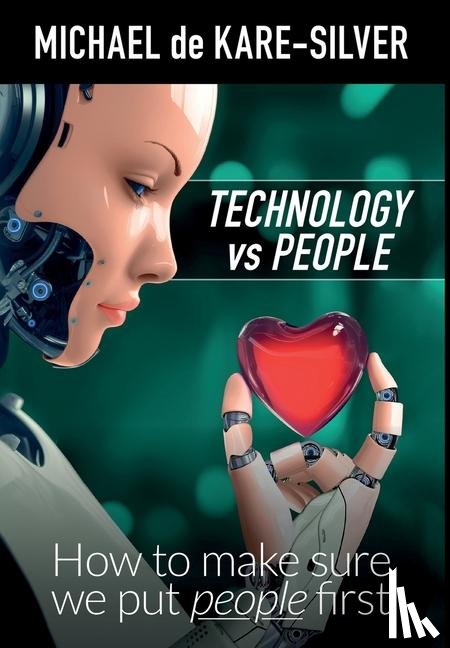de Kare-Silver, Michael - Technology vs People