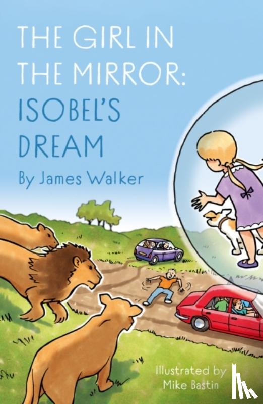 Walker, James - The Girl in the Mirror: Isobel’s Dream