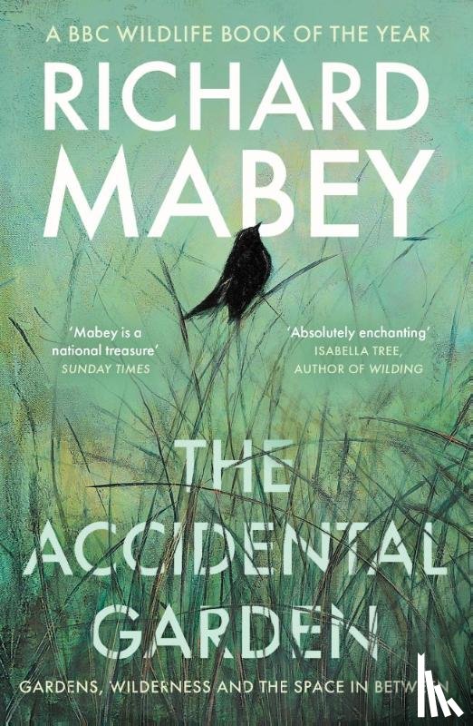 Mabey, Richard - The Accidental Garden
