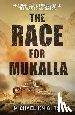 Knights, Michael - The Race for Mukalla