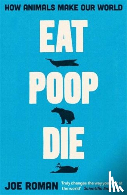 Roman, Joe - Eat, Poop, Die