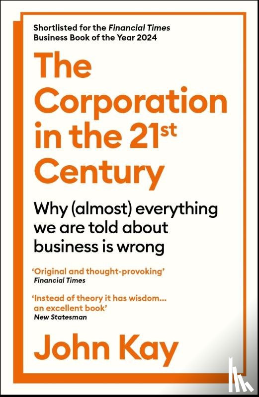 Kay, John - The Corporation in the Twenty-First Century